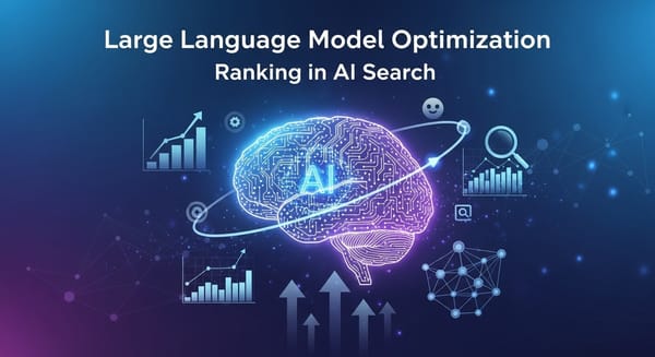 Large Language Model Optimization | How to Rank in AI Search